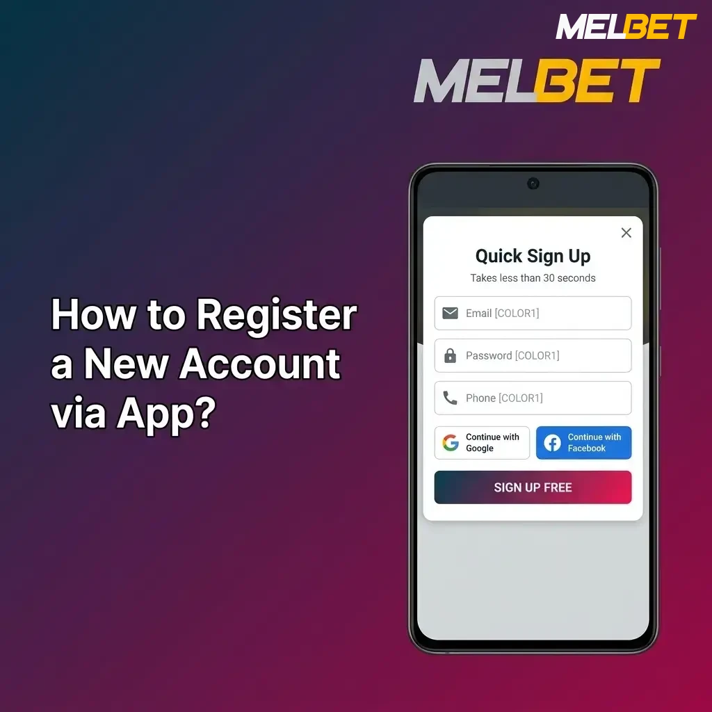 Melbet app registration steps showing sign-up options including phone, email, and social media account creation