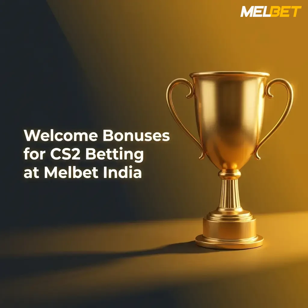 Melbet India welcome bonus up to 40000 INR for CS2 betting with 150% sports deposit match offer